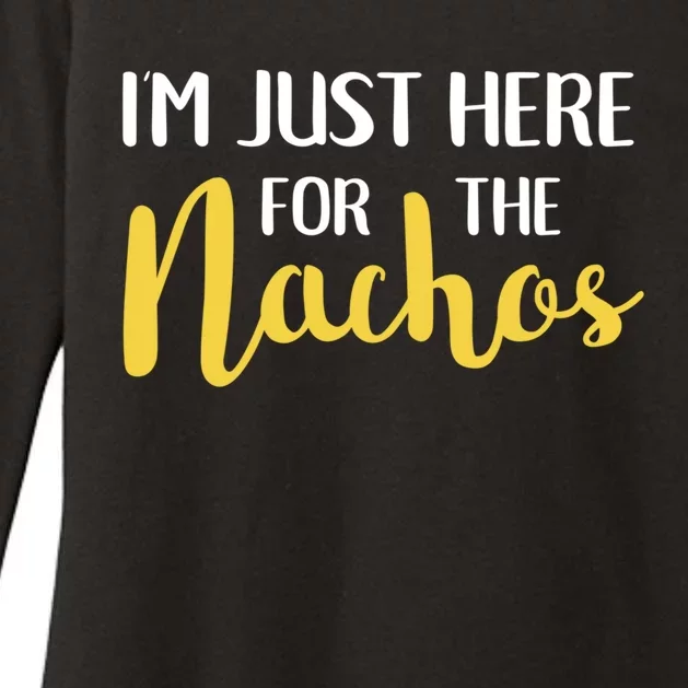 Im Just Here For The Nachos Funny Food Cute Gift Womens CVC Long Sleeve Shirt