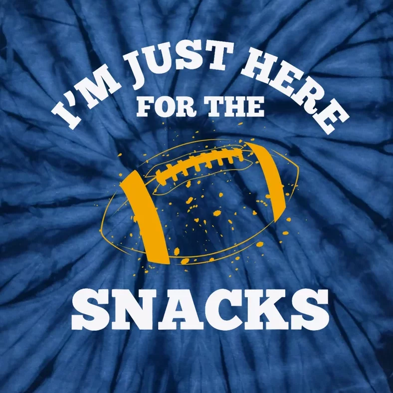 I'm Just Here For The Snacks Football Funny Fantasy League Tie-Dye T-Shirt