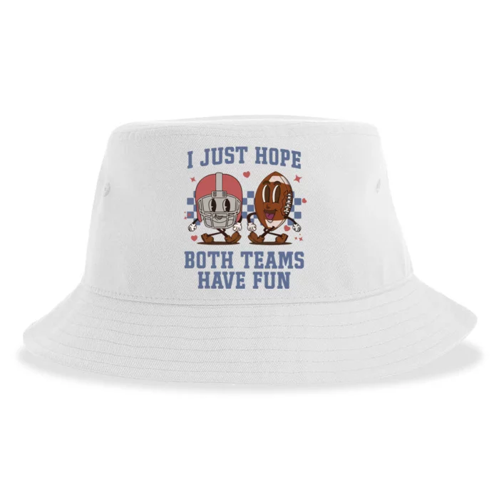 I Just Hope Both Teams Have Fun Sustainable Bucket Hat