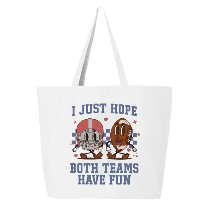 I Just Hope Both Teams Have Fun 25L Jumbo Tote