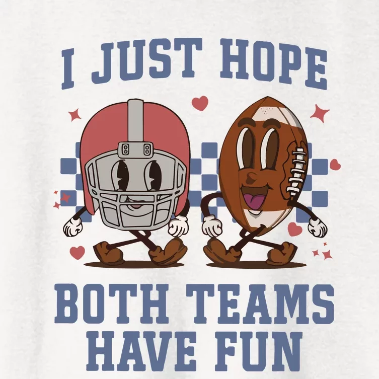 I Just Hope Both Teams Have Fun Women's Crop Top Tee