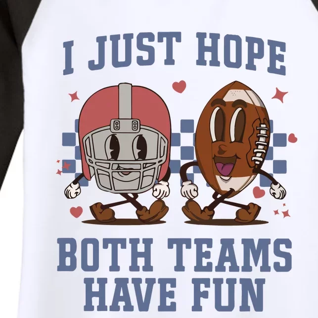 I Just Hope Both Teams Have Fun Women's Tri-Blend 3/4-Sleeve Raglan Shirt