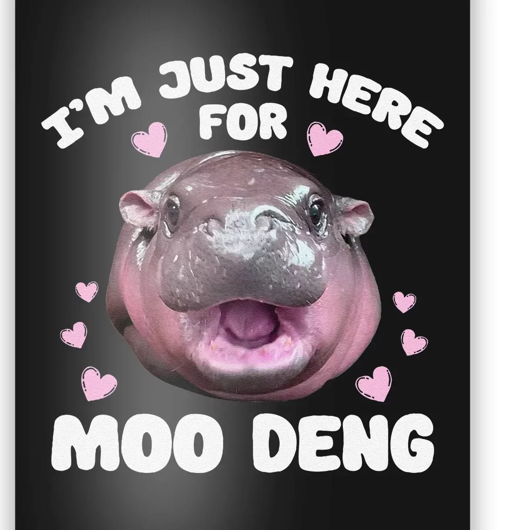 IM Just Here For Moo Deng Cute Baby Hippo Bouncy Souvenir Poster