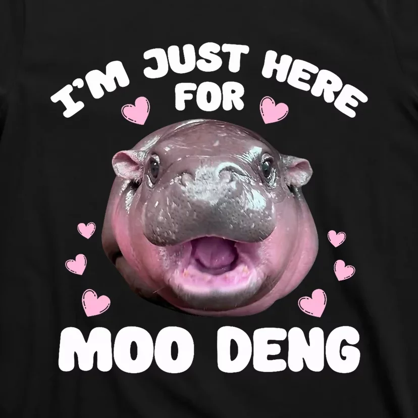 IM Just Here For Moo Deng Cute Baby Hippo Bouncy Souvenir T-Shirt