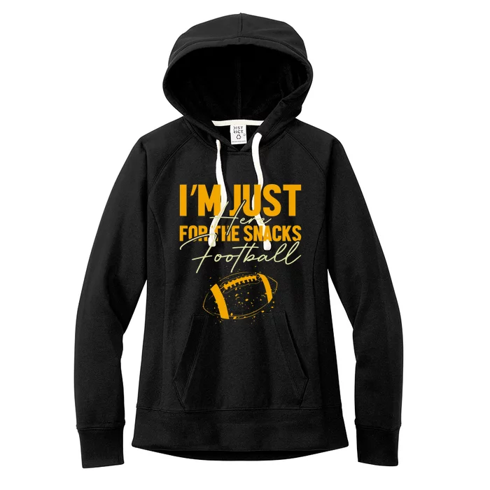 I'm Just Here For The Snacks Football Funny Fantasy Football Women's Fleece Hoodie