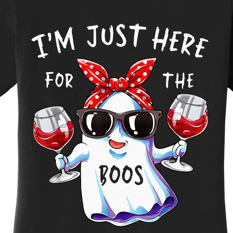 Im Just Here For The Boos Ghost Halloween Funny Novelty Women's T-Shirt