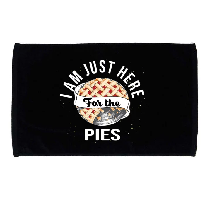 Im Just Here For The Pie Funny Thanksgiving Gift Microfiber Hand Towel