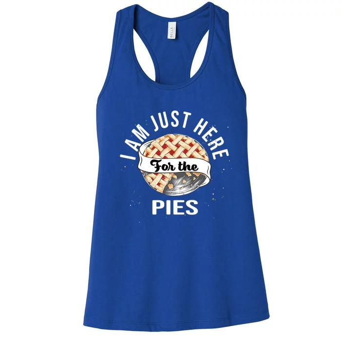 Im Just Here For The Pie Funny Thanksgiving Gift Women's Racerback Tank