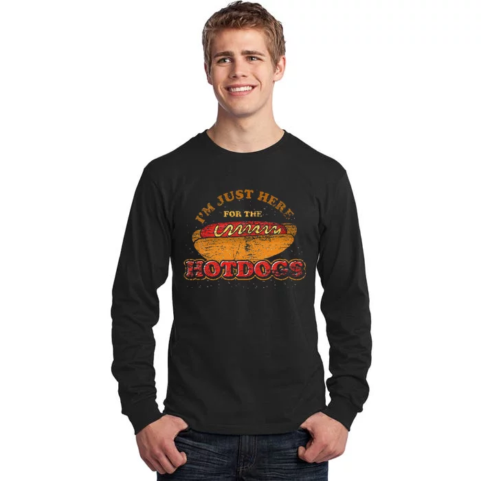 Im Just Here For The Hot Dogs Funny Foodie Weiner Hot Dog Tall Long Sleeve T-Shirt