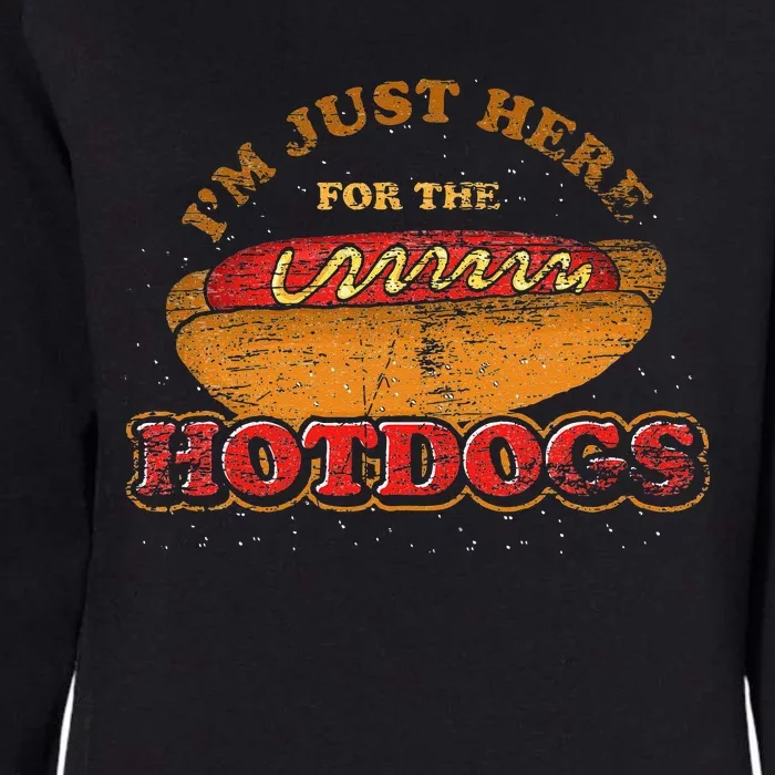 Im Just Here For The Hot Dogs Funny Foodie Weiner Hot Dog Womens California Wash Sweatshirt