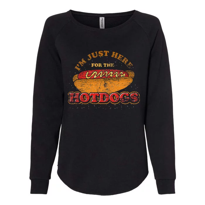 Im Just Here For The Hot Dogs Funny Foodie Weiner Hot Dog Womens California Wash Sweatshirt