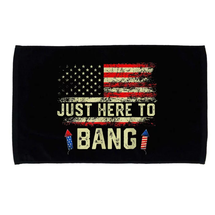 Im Just Here To Bang Funny 4th Of July Independence Day Microfiber Hand Towel