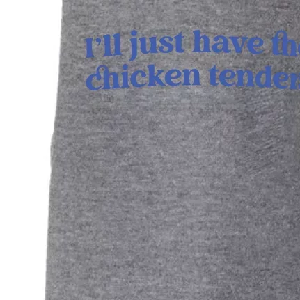 Ill Just Have The Chicken Tenders Doggie 3-End Fleece Hoodie