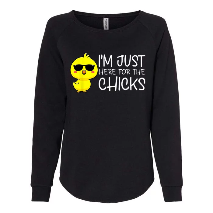 Im Just Here For The Chicks Cute Funny Easter Day Womens California Wash Sweatshirt