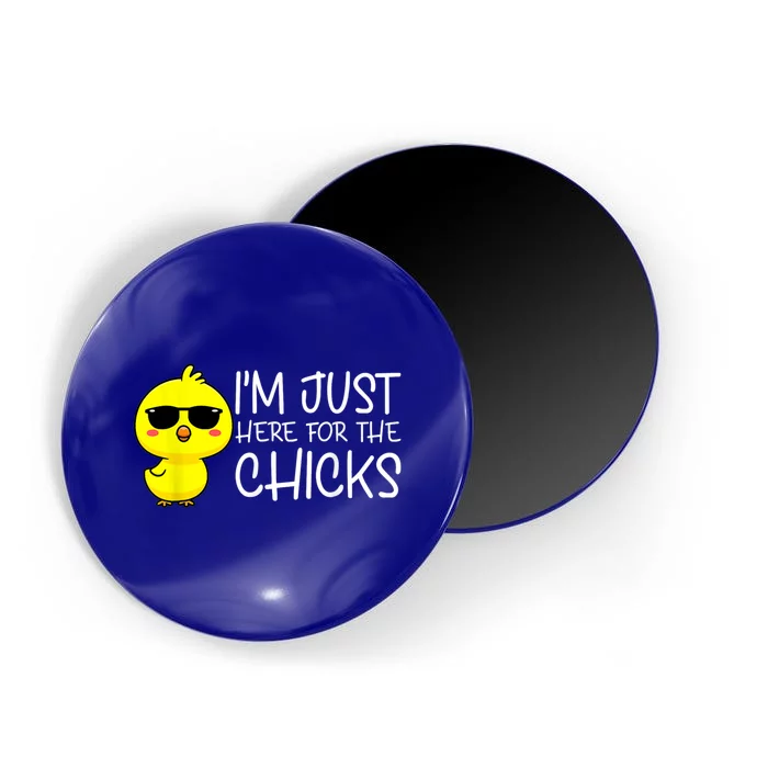 Im Just Here For The Chicks Cute Funny Easter Day Magnet