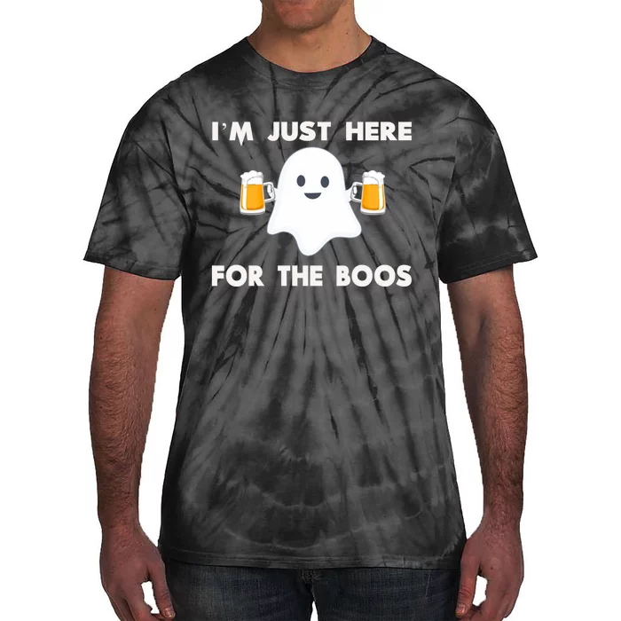 IM Just Here For The Boos Hoodie Funny Halloween Beer Tie-Dye T-Shirt