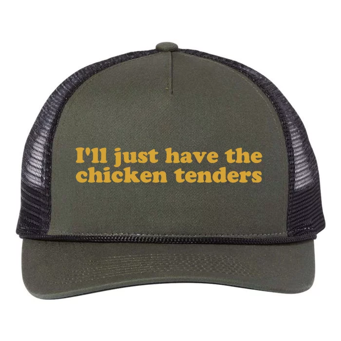 Ill Just Have The Chicken Tenders Chicken Tenders Retro Rope Trucker Hat Cap