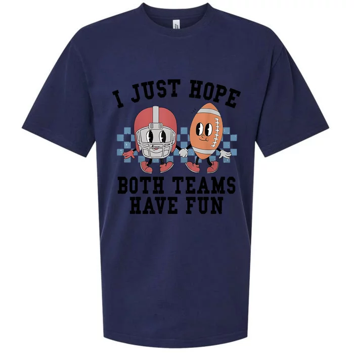 I Just Hope Both Teams Have Fun Sueded Cloud Jersey T-Shirt