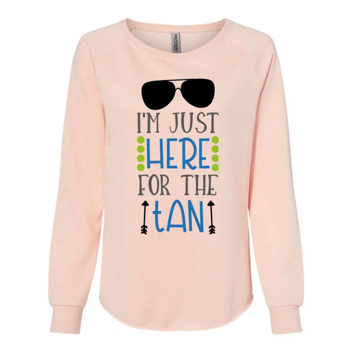 I’M Just Here For The Tan Womens California Wash Sweatshirt