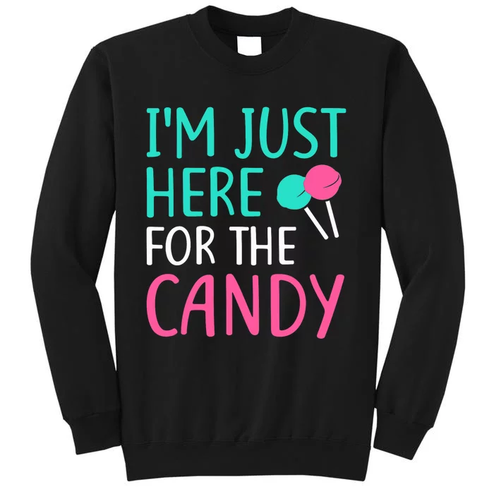 IM Just Here For The Candy Halloween Sweatshirt