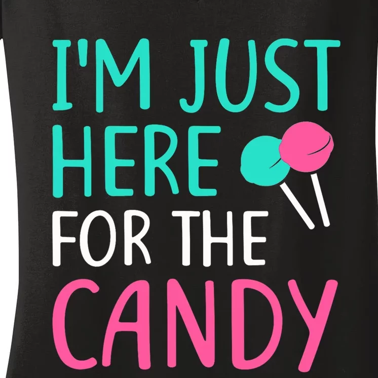 IM Just Here For The Candy Halloween Women's V-Neck T-Shirt