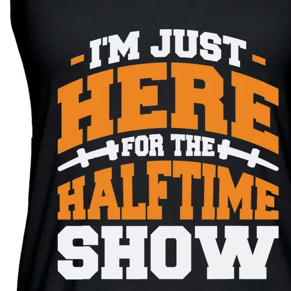 Im Just Here For The Halftime Show Ladies Essential Flowy Tank