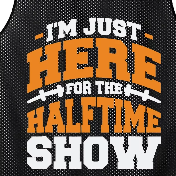 Im Just Here For The Halftime Show Mesh Reversible Basketball Jersey Tank