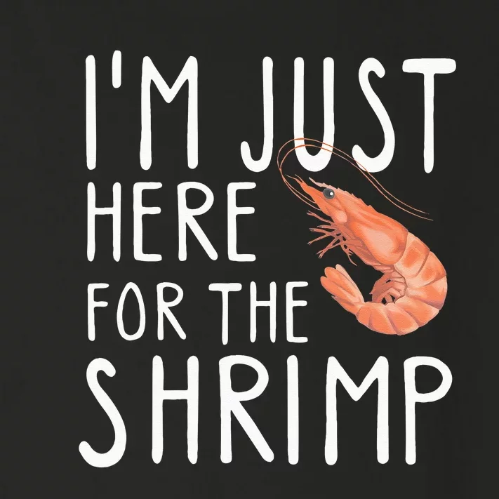 I'm Just Here For The Shrimp Crawfish Crab Seafood Lover Toddler Long Sleeve Shirt