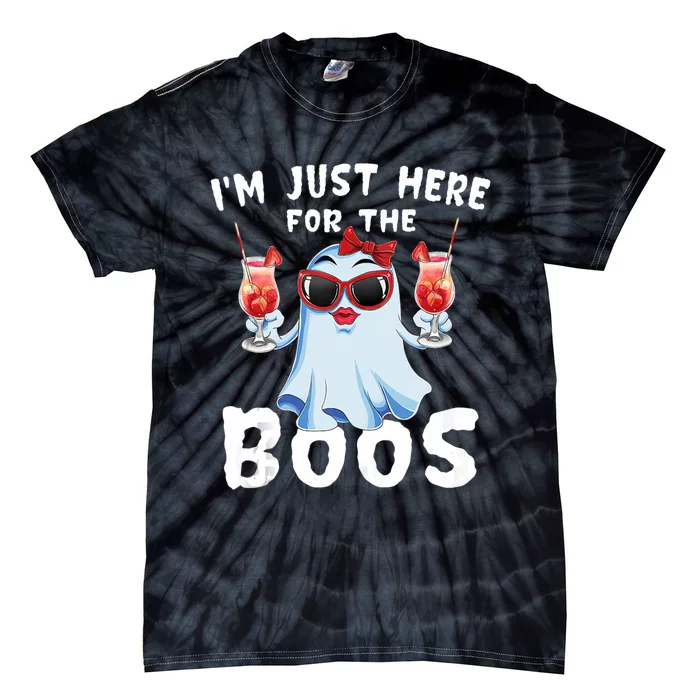 IM Just Here For The Boos Funny Halloween Gift Women Ghost Tie-Dye T-Shirt