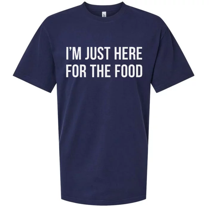 IM Just Here For The Food Sueded Cloud Jersey T-Shirt