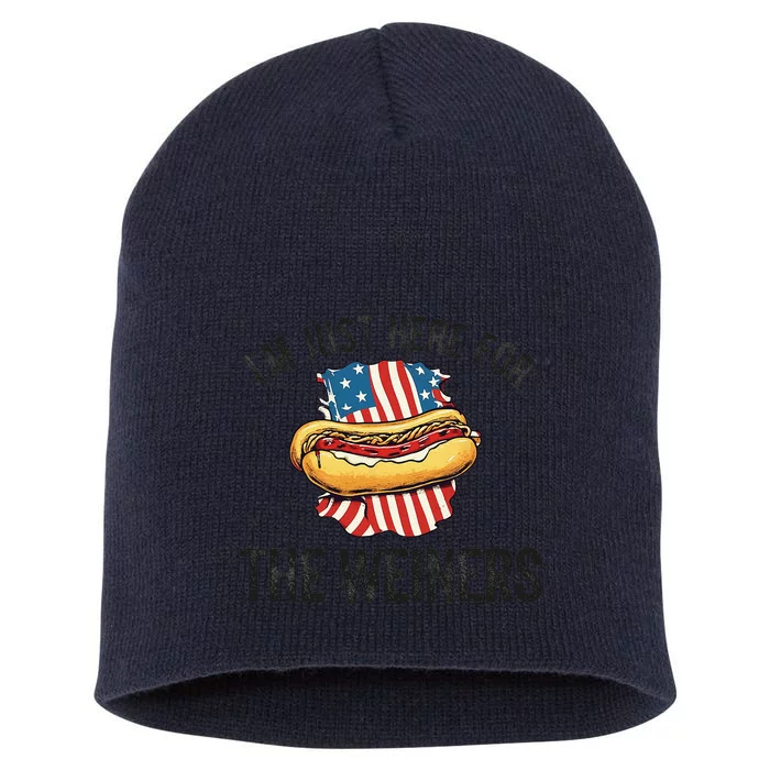 Im Just Here For Weiners Funny 4th July Hot Dog Sausage Gift Short Acrylic Beanie