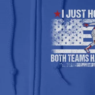 I Just Hope Both Teams Have Fun Funny Football Fans Cute Gift Player Great Gift Full Zip Hoodie