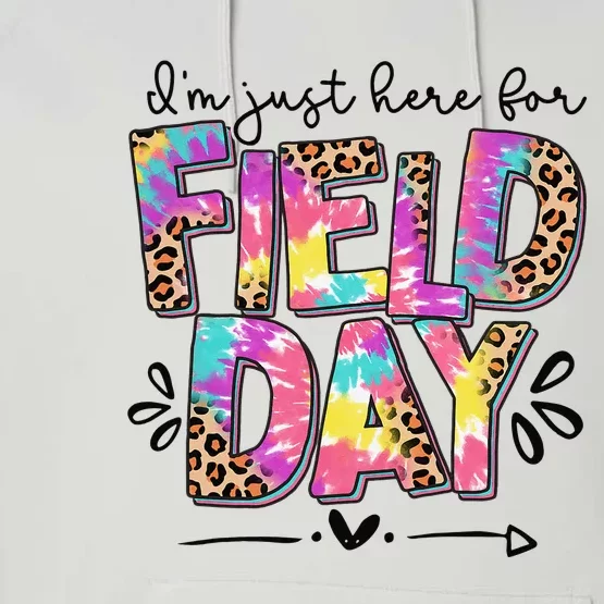 I'm Just Here For Field Day Leopard Tie Dye Last Day School Performance Fleece Hoodie