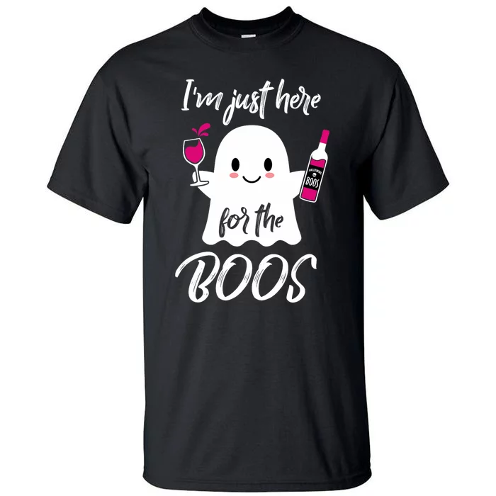 IM Just Here For The Boos Wine Funny Halloween Tall T-Shirt