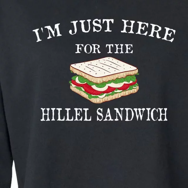 IM Just Here For The Hillel Sandwich Passover Seder Matzah Cropped Pullover Crew