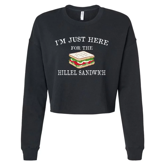 IM Just Here For The Hillel Sandwich Passover Seder Matzah Cropped Pullover Crew