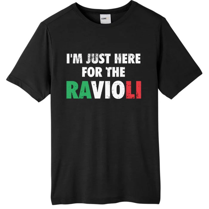 Im Just Here For The Ravioli Funny Italian Food ChromaSoft Performance T-Shirt