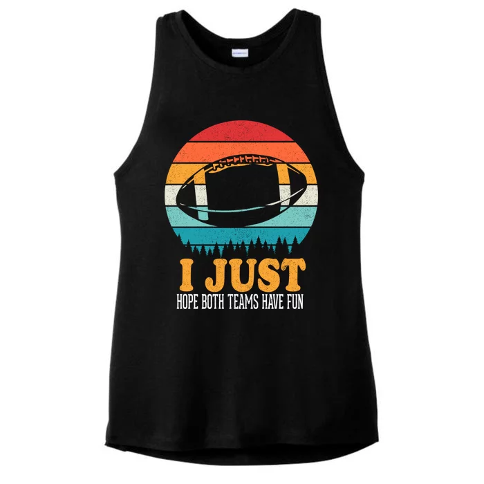 I Just Hope Both Teams Have Fun Funny Football Fans Meaningful Gift Player Great Ladies Tri-Blend Wicking Tank