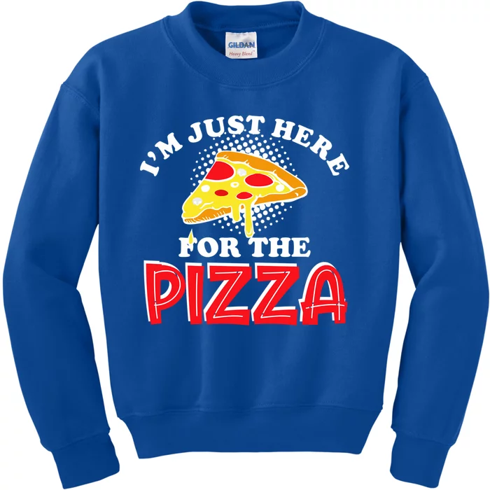 Im Just Here For The Pizza I Love Pizza Food Lover Gift Kids Sweatshirt