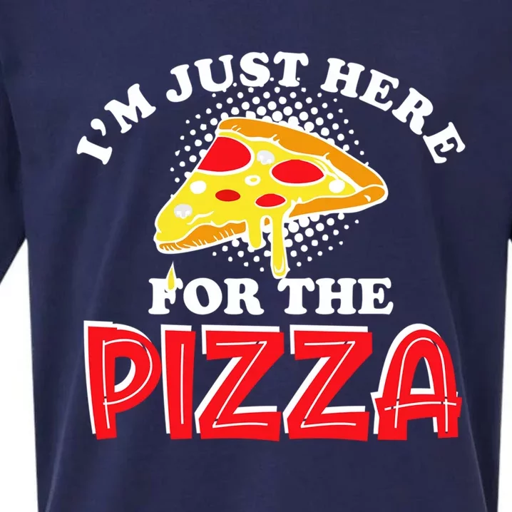 Im Just Here For The Pizza I Love Pizza Food Lover Gift Sueded Cloud Jersey T-Shirt