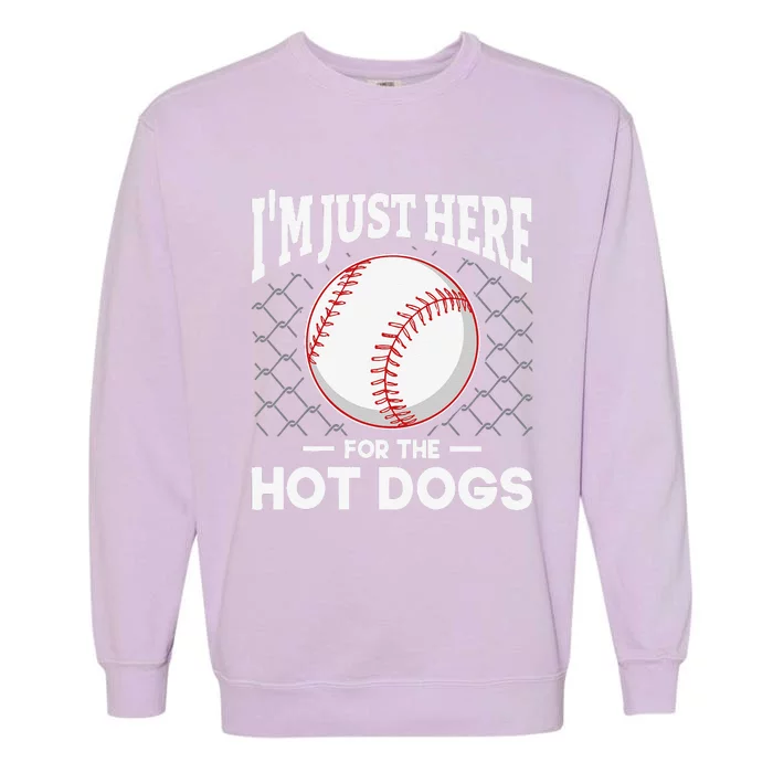 I'm Just Here For The Hot Dogs Summer Baseball Game Hotdog Garment-Dyed Sweatshirt