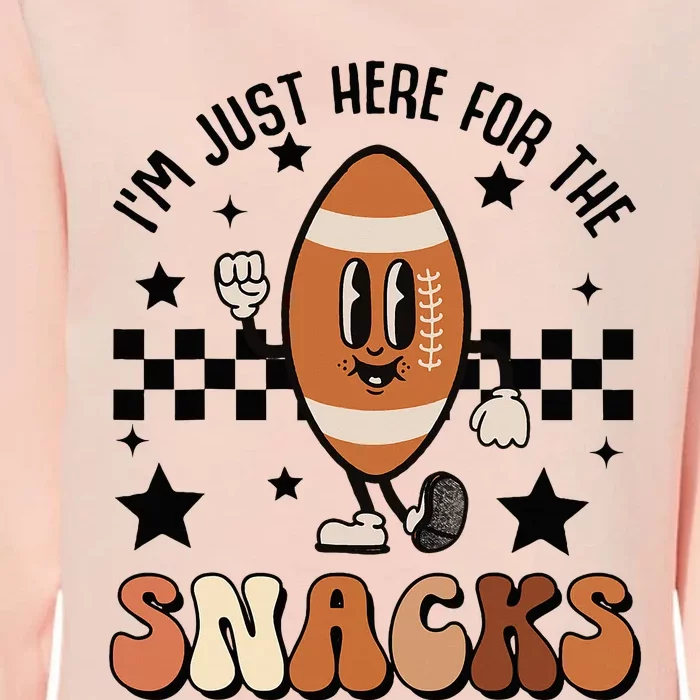 IM Just Here For The Snacks Football Season Game Day Womens California Wash Sweatshirt