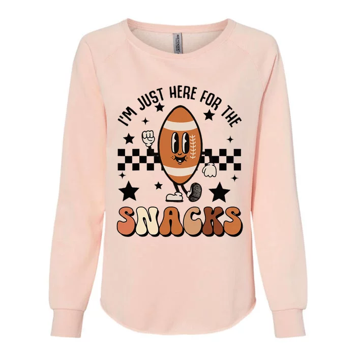 IM Just Here For The Snacks Football Season Game Day Womens California Wash Sweatshirt