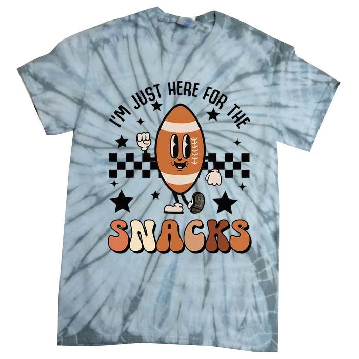 IM Just Here For The Snacks Football Season Game Day Tie-Dye T-Shirt