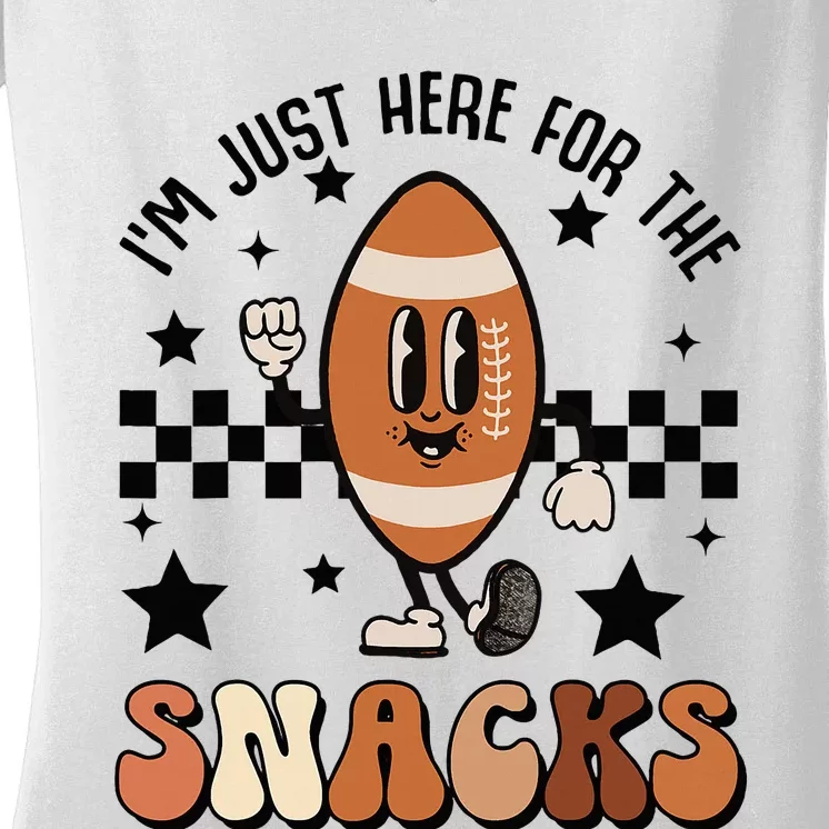 IM Just Here For The Snacks Football Season Game Day Women's V-Neck T-Shirt