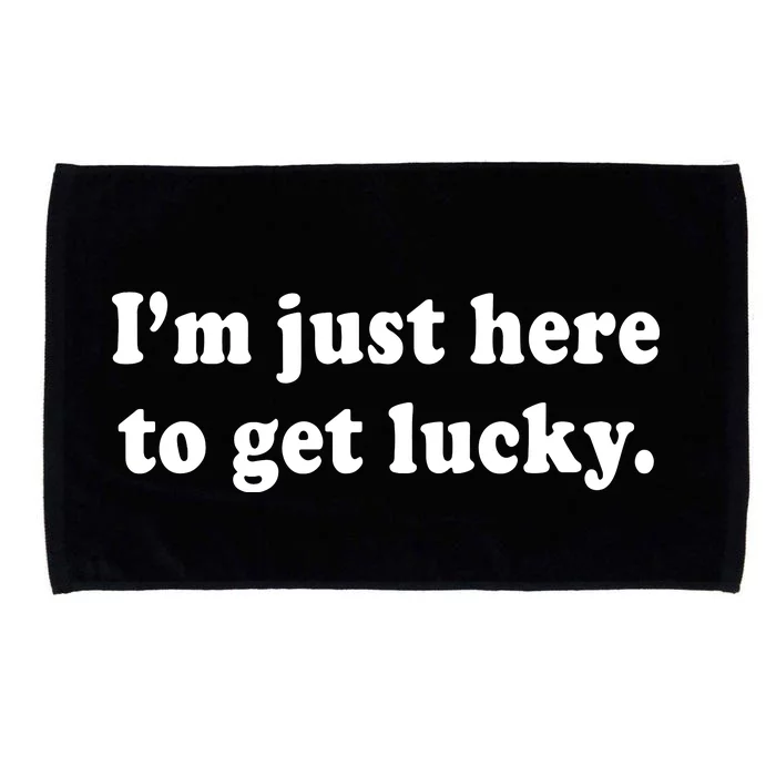 Im Just Here To Get Lucky Funny St Patricks Day Microfiber Hand Towel