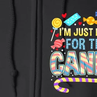 IM Just Here For The Candy Halloween Full Zip Hoodie