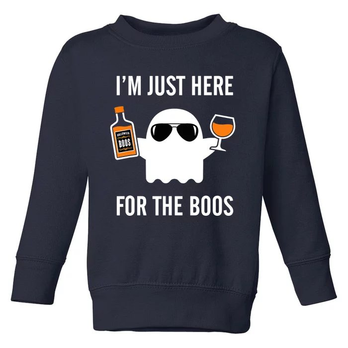 I'm Just Here For The Boos Funny Halloween Liquor Toddler Sweatshirt