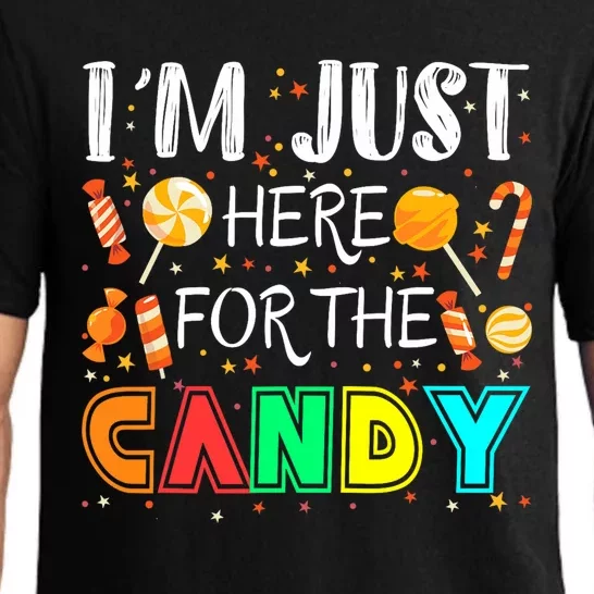 IM Just Here For The Candy Funny Halloween Or Xmas Pajama Set