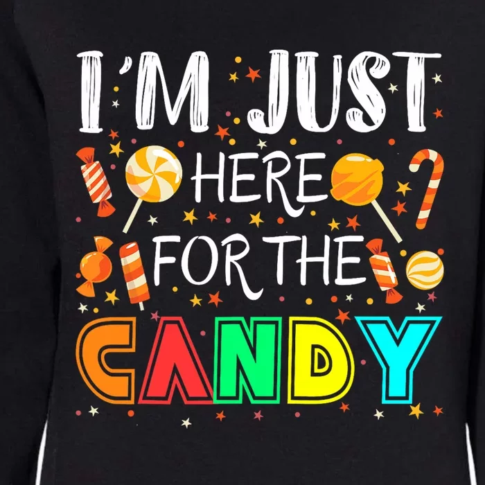 IM Just Here For The Candy Funny Halloween Or Xmas Womens California Wash Sweatshirt